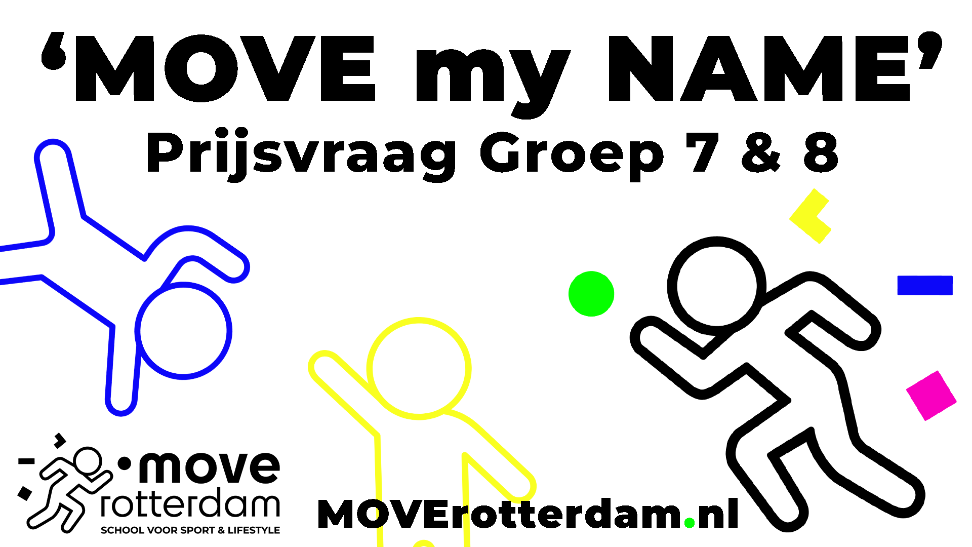 Prijsvraag MOVE your Name (Groep 7 & 8)